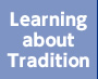 Learning about Tradition